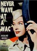 Never Wave at a WAC movie poster